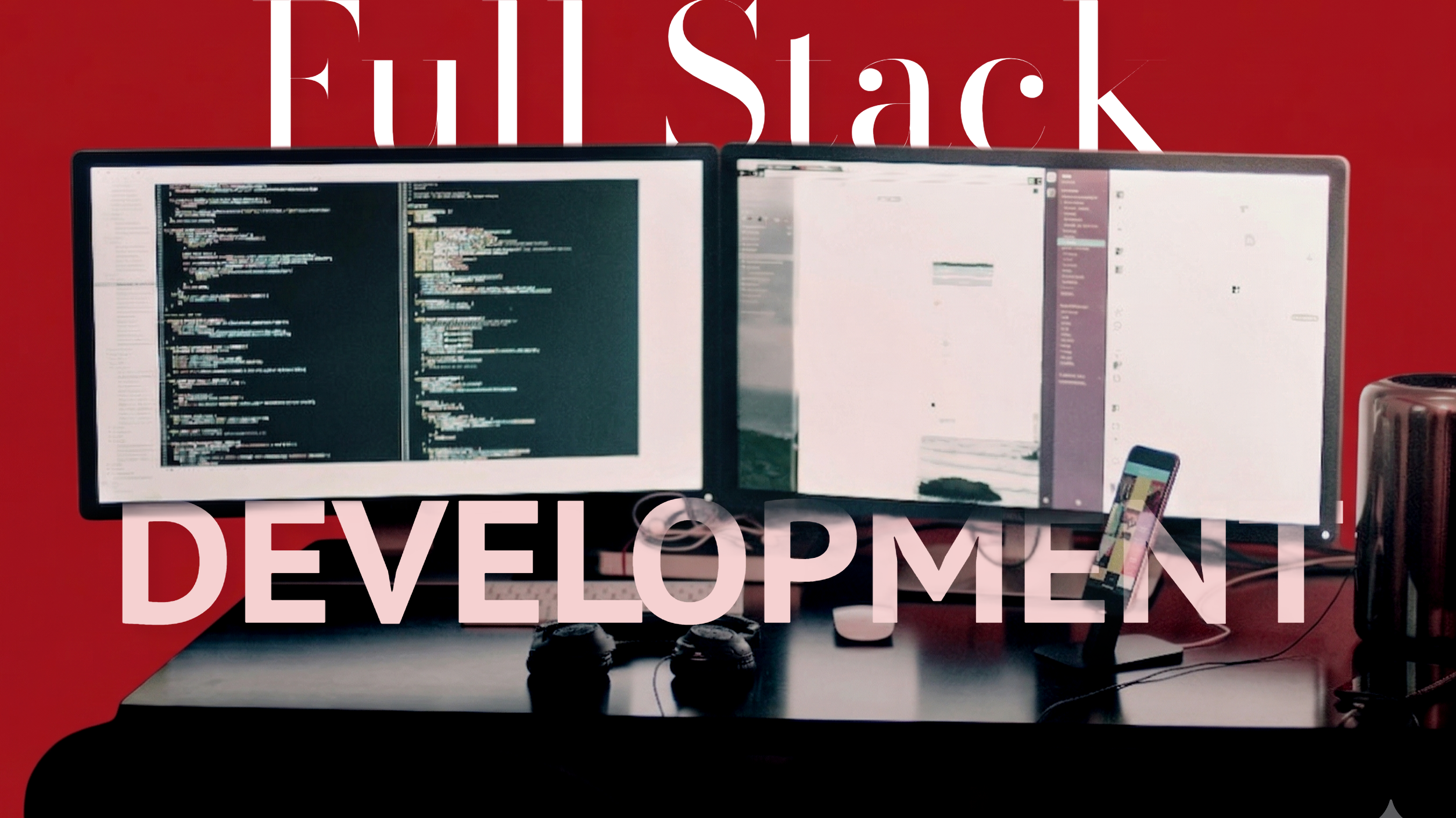 Fullstack Development - End-to-End Scalable Applications